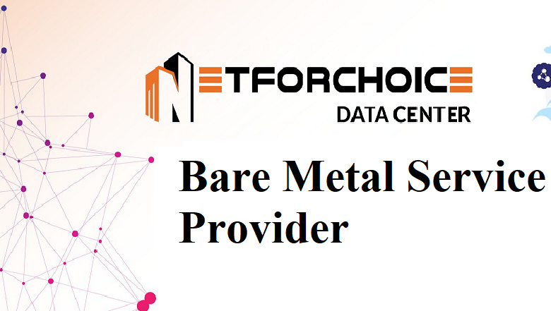 Bare Metal Service Provider