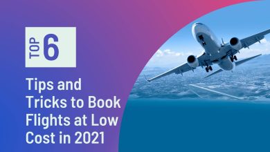 6 Tips and Tricks to Book Flights at Low Cost in 2022