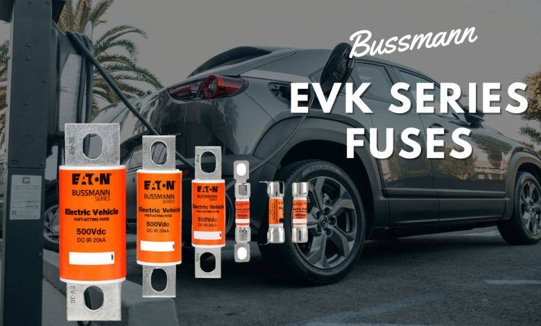 How Bussmann EVK series fuses Replacing the Old Traditional Fuses?
