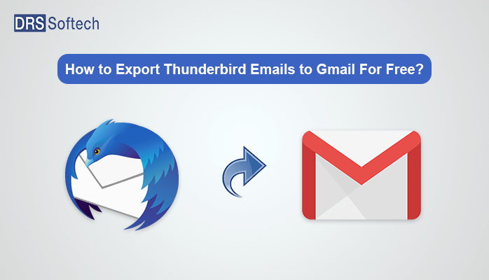 How to Export Thunderbird Emails To Gmail