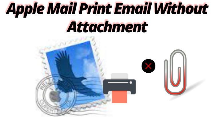 apple mail print email without attachment