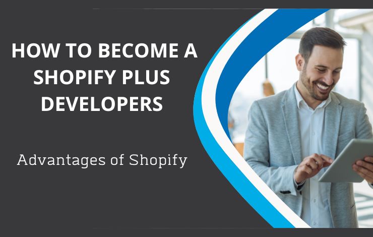 How to become a Shopify plus developers