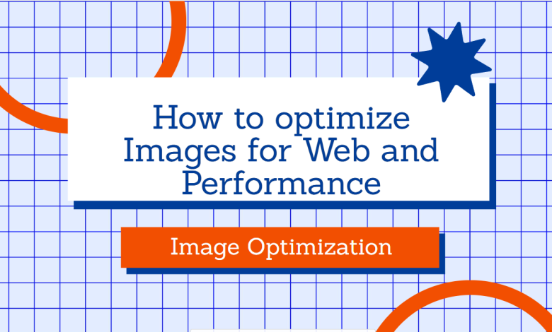 How to optimize Images for Web and Performance